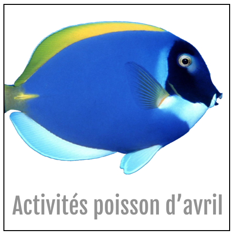 Activites poisson avril - Trousse-Printemps et Pâques